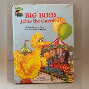 Big Bird Joins The Carnival 1985 Sesame Street Book Club Hardcover